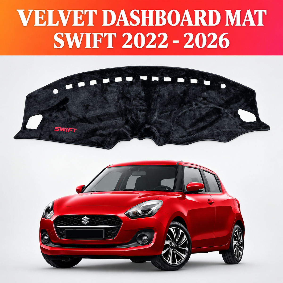 Suzuki Swift, Swift 2022-2026, Dashboard Mat, Dashboard Cover, Velvet Dashboard Mat, Velvet Dash Cover, Car Interior Accessories, Suzuki Accessories, Swift Accessories, Black Dashboard Mat, Custom Fit Dashboard Mat, Fur Touch Dashboard Cover, Anti Glare Dashboard Mat, Dashboard Protector