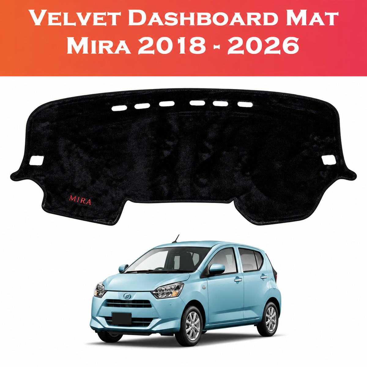 Daihatsu Mira, Mira 2018-2026, Dashboard Mat, Dashboard Cover, Velvet Dashboard Mat, Velvet Dash Cover, Car Dashboard Mat, Car Interior Accessories, Daihatsu Accessories, Mira Accessories, Black Dashboard Mat, Custom Fit Dashboard Mat, Fur Touch Dashboard Cover, Anti Glare Dashboard Mat, Dashboard Protector