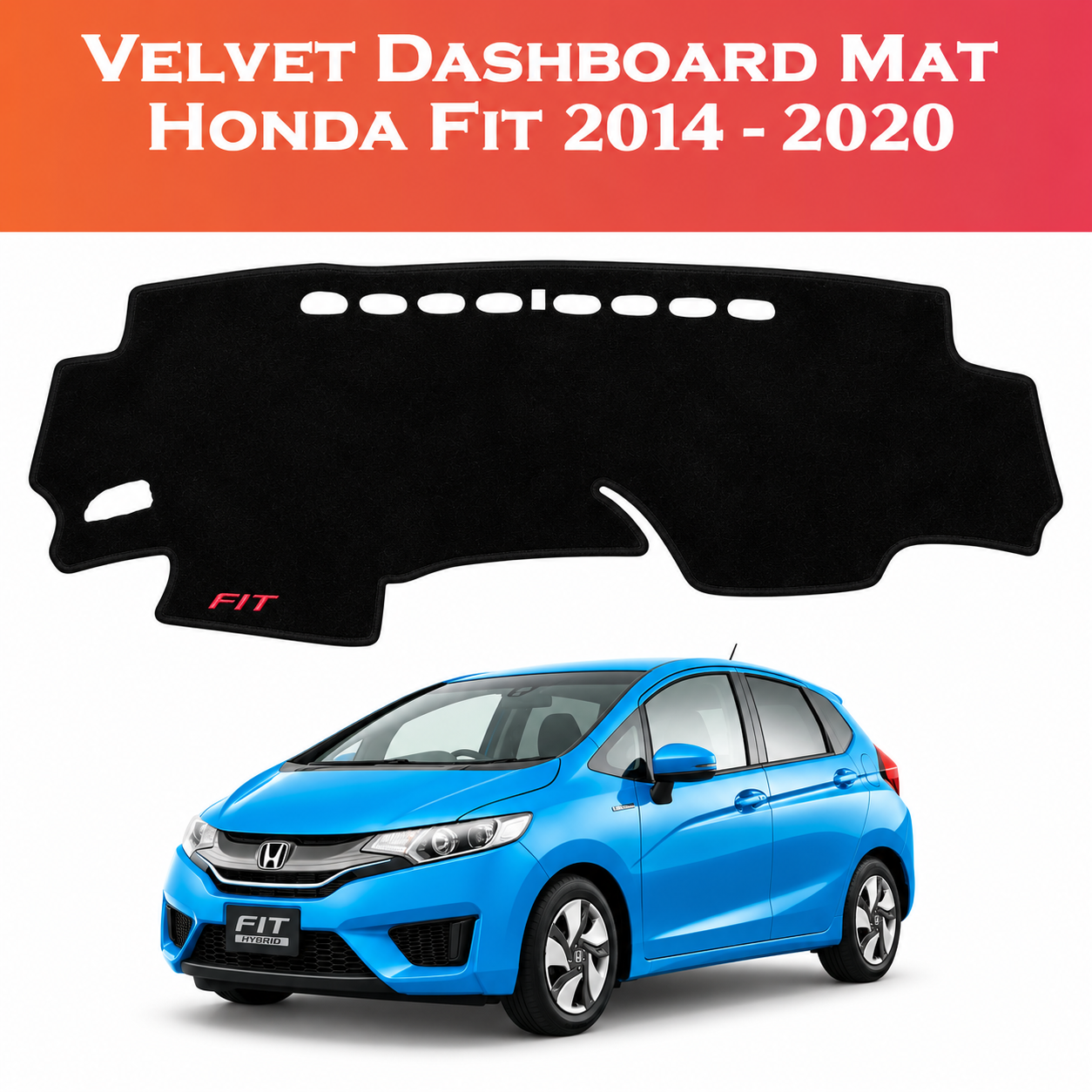 Honda Fit Dashboard Mat, Honda Fit Hybrid Dashboard Cover, Honda Fit 2014 Dashboard Mat, Honda Fit 2015 Dashboard Cover, Honda Fit 2016 Dash Mat, Honda Fit 2017 Dashboard Mat, Honda Fit 2018 Dashboard Cover, Honda Fit 2019 Dashboard Mat, Honda Fit 2020 Dash Cover, Honda Fit GK Dashboard Mat, Honda Fit Velvet Dashboard Mat, Makhmal Dashboard Cover, Velvet Dashboard Cover, Dashboard Sun Protection Mat, Anti Glare Dashboard Mat, Honda Fit Accessories Pakistan