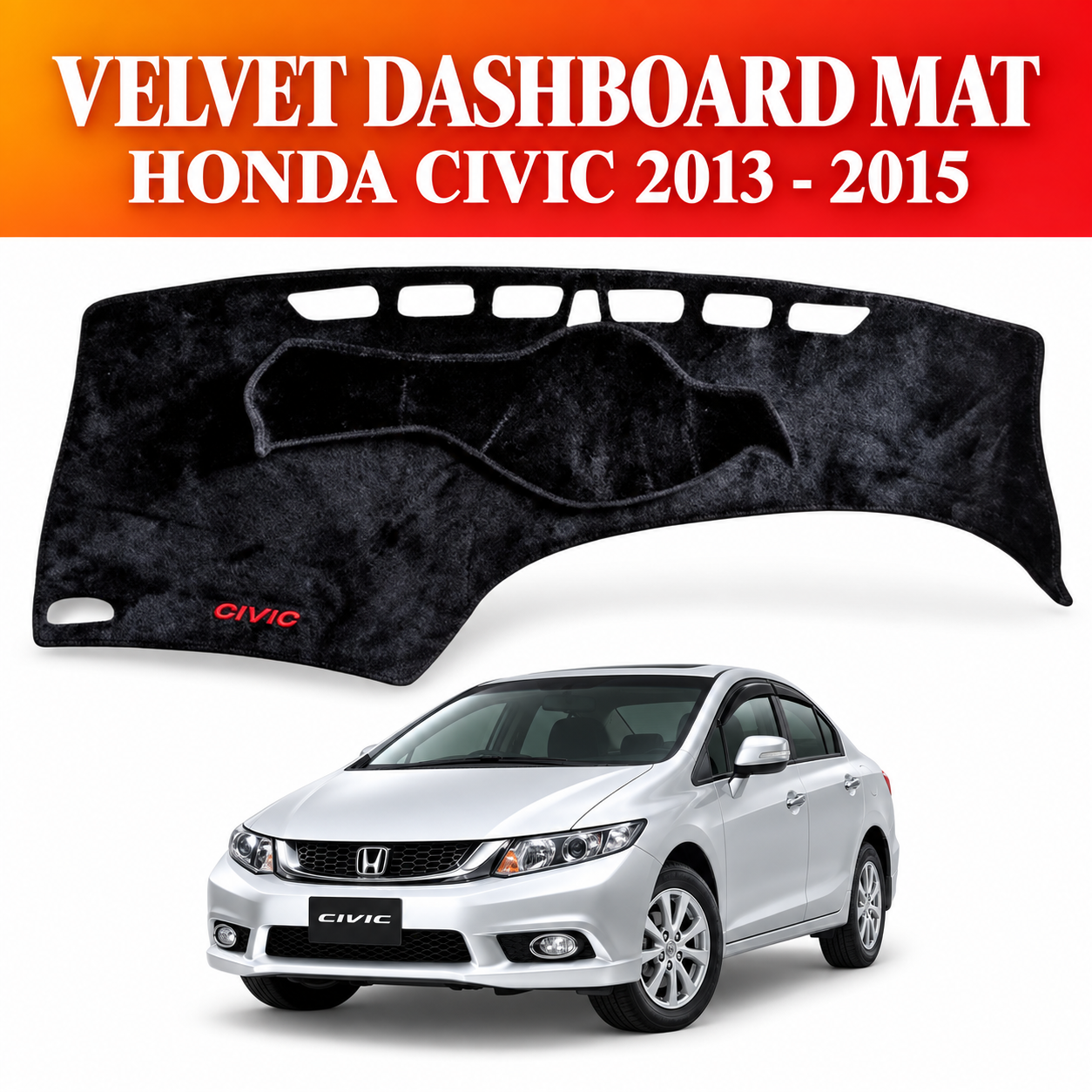 Honda Civic Dashboard Mat, Honda Civic 2013 Dashboard Mat, Honda Civic 2014 Dashboard Cover, Honda Civic 2015 Dash Mat, Honda Civic 9th Generation Dashboard Mat, Civic Rebirth Dashboard Cover, Honda Civic Velvet Dashboard Mat, Civic Makhmal Dashboard Cover, Velvet Dashboard Cover, Dashboard Sun Protection Mat, Anti Glare Dashboard Mat, Custom Fit Dashboard Cover, Honda Civic Interior Accessories, Honda Civic Accessories Pakistan