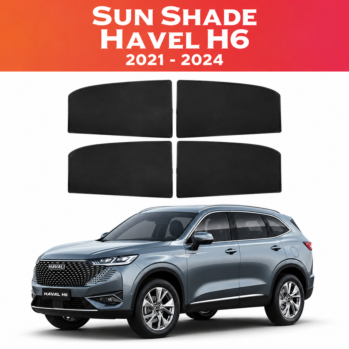 Haval H6 2021–2024 Custom-Fit Magnetic Sun Shades – 4PCS Set
